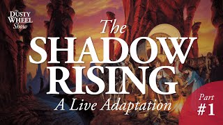 Wheel of Time TV Show: Live Adaptation of The Shadow Rising – Part 1
