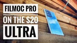 Filmic Pro S20 Ultra, Whats Working and What&#39;s Not!