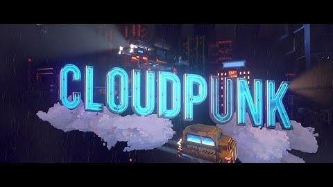 Cloudpunk PC Gameplay Part 1 - AI Companion DOG!!!