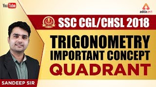 SSC CGL/CHSL  2018 | Trigonometry Important Concept | Quadrant | Sandeep Sir 11 AM