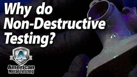 WHY is NDT needed for your manufacturing process? - American Metal Testing, LaPorte IN