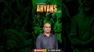 Incoming Aryans &Their Cultural Impact Ancient Indian History UPSC IAS 2025 Preparation |Amigos IAS