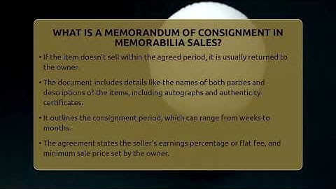 What Is A Memorandum Of Consignment In Memorabilia Sales? - The Memorabilia Zone