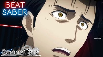 STEINS;GATE OPENING - HACKING TO THE GATE (シュタインズ・ゲート Op) | Beat Saber [][ Rank]
