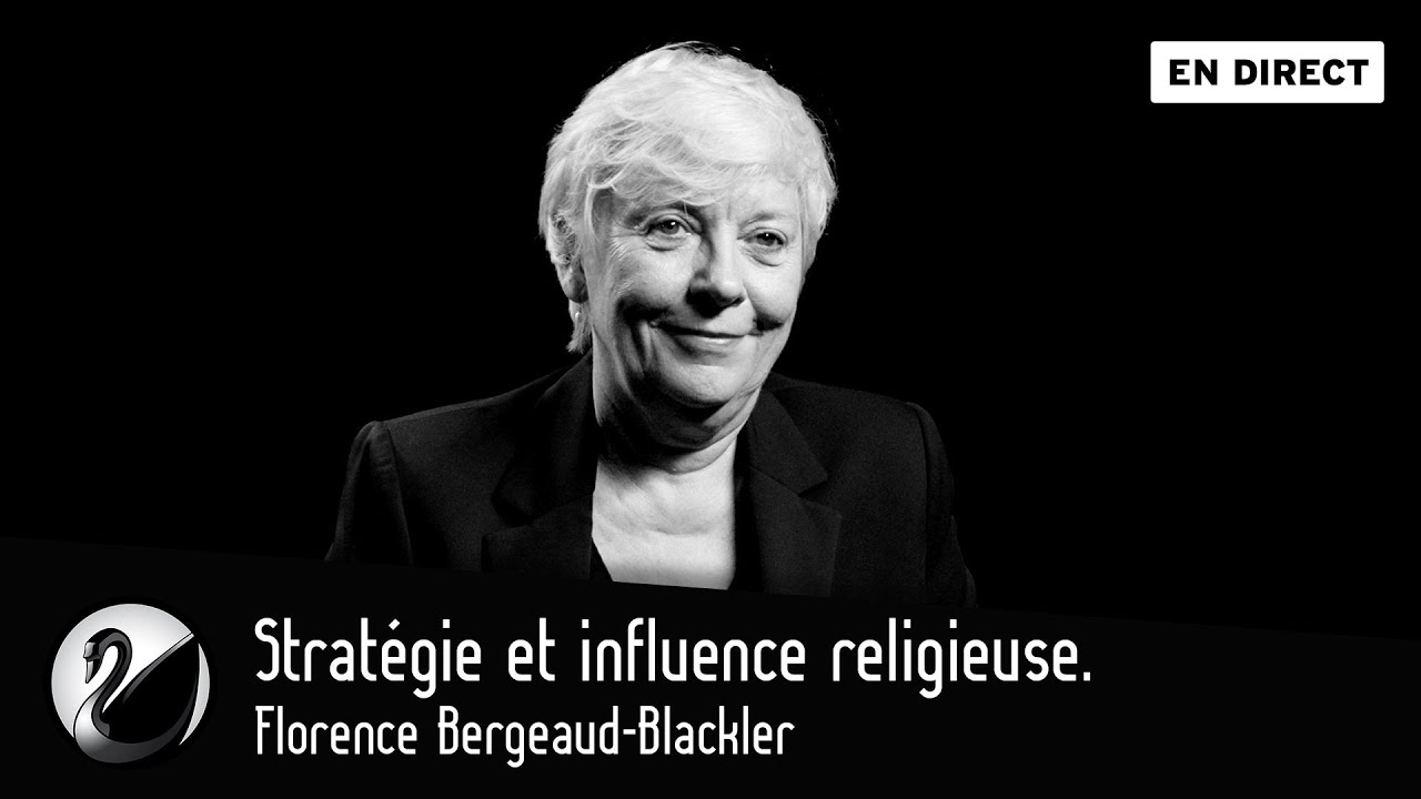 Stratégie et influence religieuse. Florence Bergeaud-Blackler [EN DIRECT]