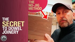 The Secret to No-Jig Dowel Joinery //woodworking