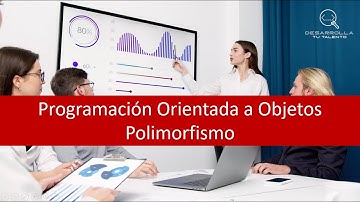 Módulo 2 - Programación Orientada a Objetos (Polimorfismo)