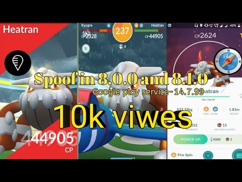 Pokemon go spoof for 8.0.0 and 8.1.0 google play service-14.7.99 with full proof no downgrade