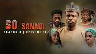So Sanadi | Zango Na 3 | Kashi Na 11 | AREWA24