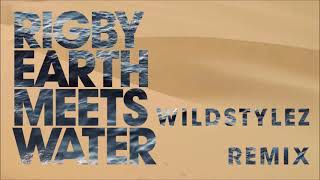Rigby - Earth Meets Water (Wildstylez remix)