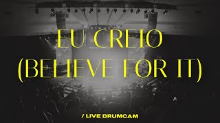 Eu creio (Believe For It) | Nazareno Central Music | Live Drumcam