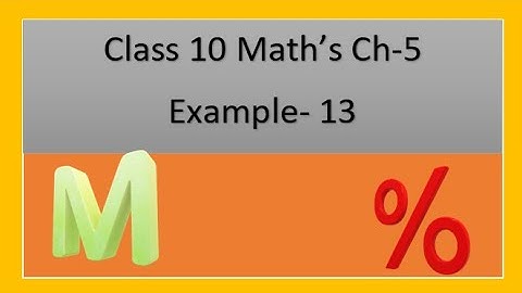 Class 10 NCERT Math Ch-5 Example -13 |