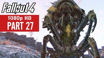 Fallout 4 Gameplay Walkthrough Part 27 - No Commentary (1080p HD)