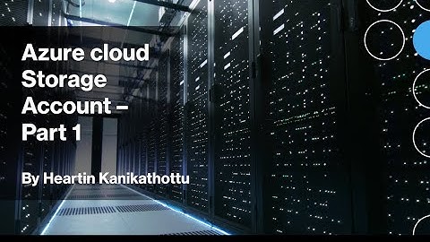 Getting Started with Azure Storage Account