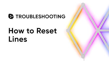 How to Reset Nanoleaf Lines | Troubleshooting