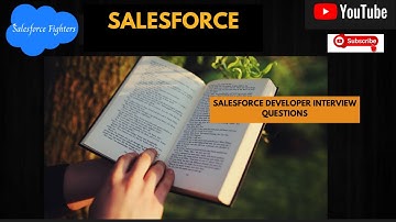 Top Salesforce Developer Scenario Based Interview Questions | For Fresher and Experienced