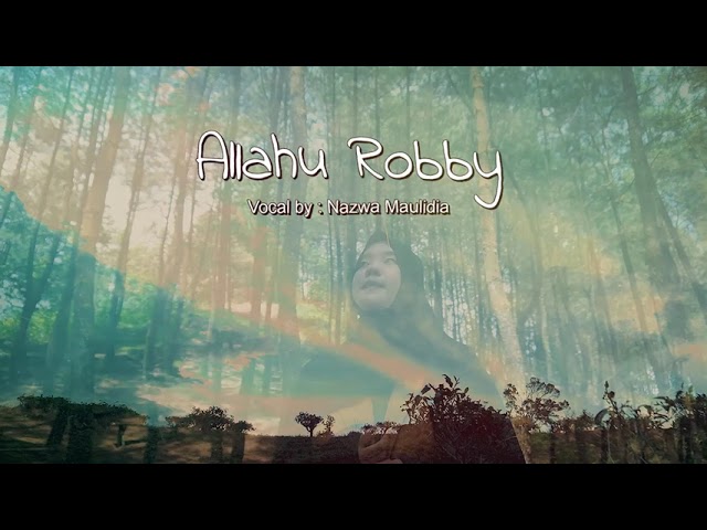 Allahu Robby - Nazwa Maulidia (Official Video Lirik) class=