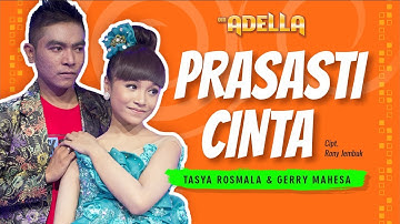 Prasasti Cinta - Tasya Rosmala ft Gerry Mahesa - OM ADELLA - Cintaku hanyalah padamu Duhai Kekasihku