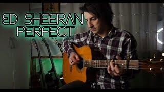 Ed Sheeran - Perfect | Fingerstyle Cover |