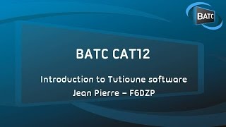 BATC CAT12 - Introduction to Tutioune software