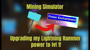 UPGRADING MY LIGHTNING HAMMER POWER TO LEVEL 1 | MINING SIMULATOR (ROBLOX)