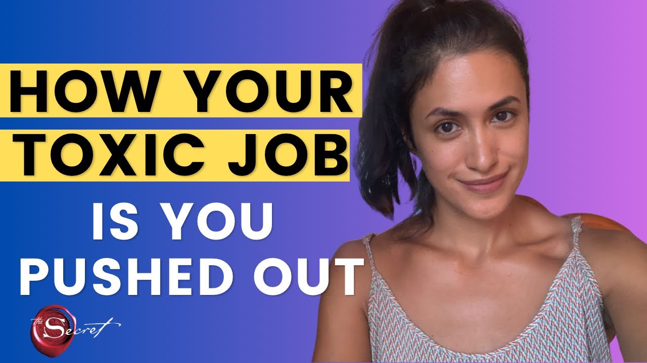 How Your Toxic Job Is You Pushed Out YouTube how-your-toxic-job-is-you-pushed-out-youtube