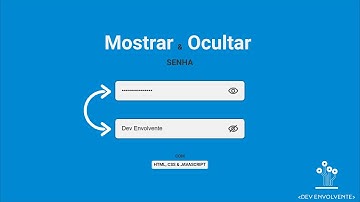 Mostrar & Ocultar Senha || Com Html, Css e JavaScript