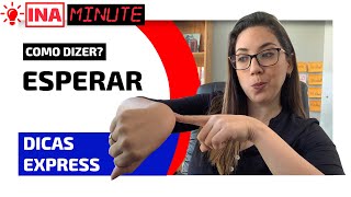 Famous Como dizer ESPERAR em inglês? | DICAS EXPRESS Wealth