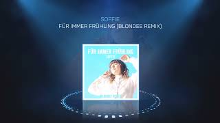 Soffie - Für immer Frühling (Blondee Remix)