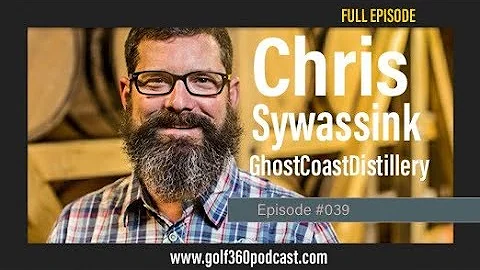 Chris Sywassink Owner Ghost Coast Distillery (FULL...