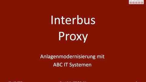 Interbus Proxy - Anlagenmodernisierung mit ABC IT Systemen