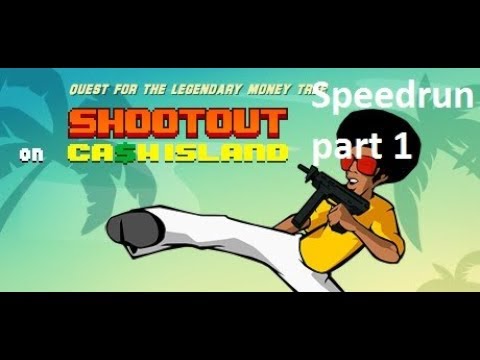 Speedrun по игре Shootout on Cash Island, часть (1/2).