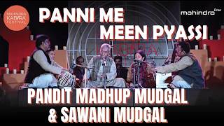 Paani Me Meen Pyaasi Madhup Mudgal & Sawani Mudgal At The Mahindra Kabira Festival 2024