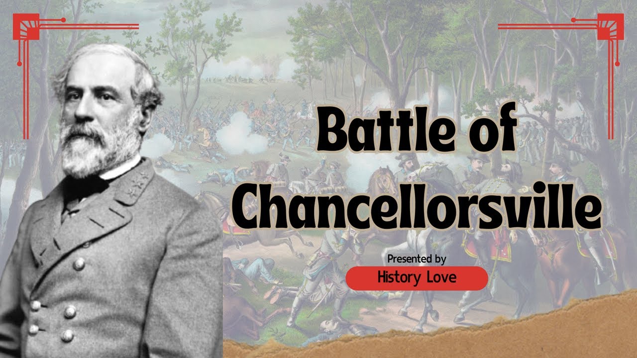 Battle of Chancellorsville: Lee’s Greatest Victory and Stonewall ...