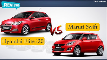 Hyundai Elite i20 vs Maruti Swift Comparison
