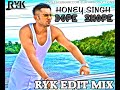 DJ RYK, Honey Singh Ft. Deep Money - Dope Shope (RYK Edit Mix) Mp3 Song