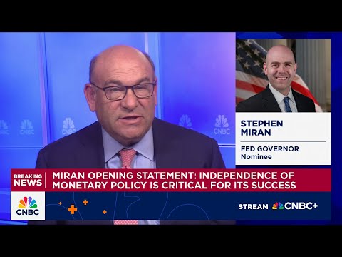Fed Gov nominee Miran: Independence of monetary policy is critical for its success Episode cover