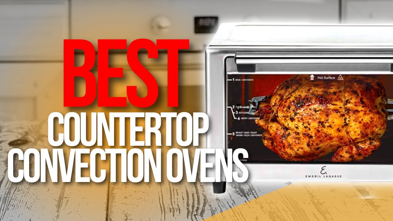 ✓ TOP 5 Best Countertop Convection Ovens