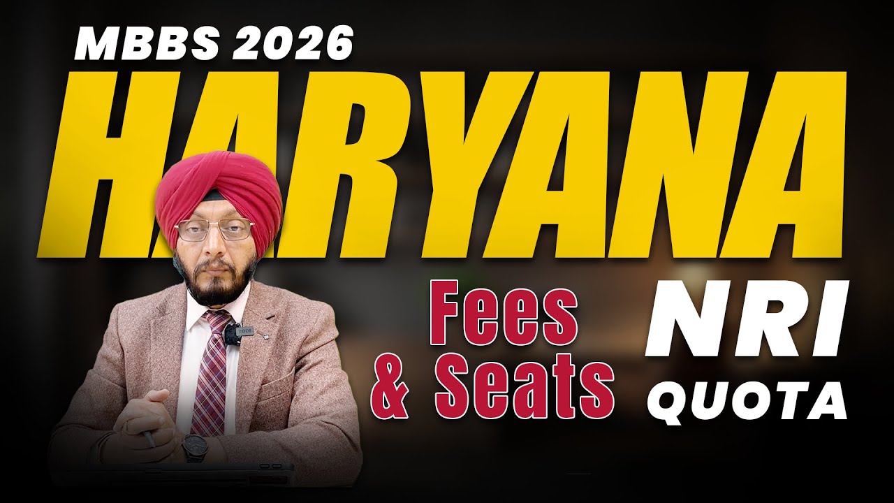 Haryana MBBS 2026 Counseling | Haryana MBBS NRI Seats & Fees | MBBS in Haryana Under NRI Quota