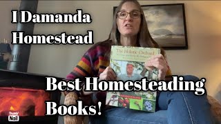 Top Ten Homesteading Books, Expert or Beginner! They all Make Great Gifts!
