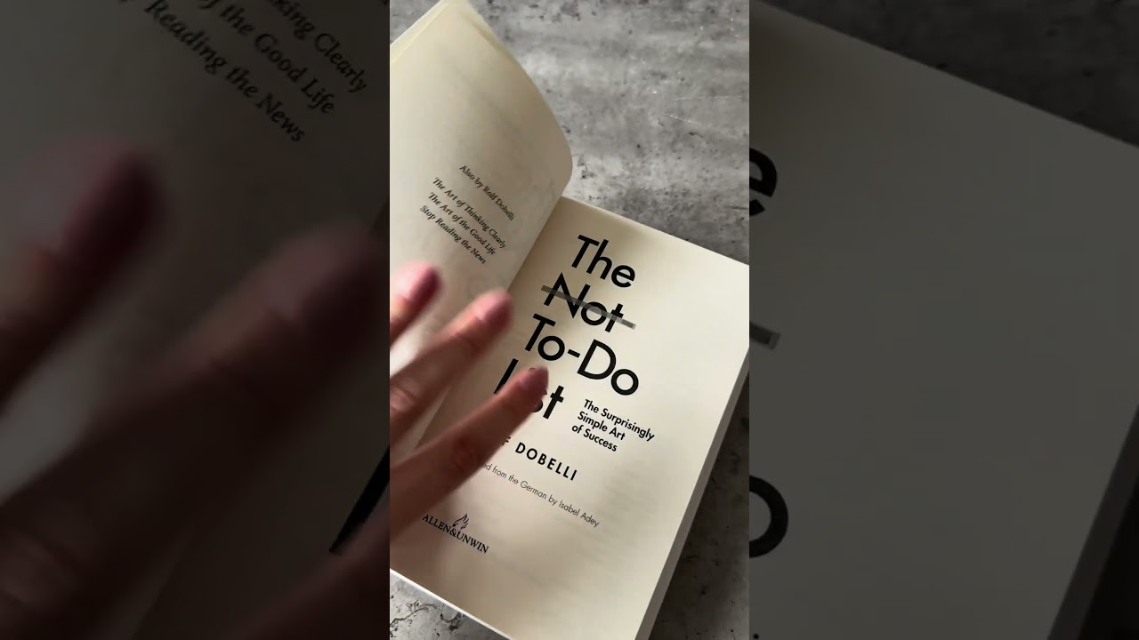The Not-To-Do List: The Surprisingly Simple Art of Success by Rolf Dobelli