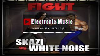 WHITENO1SE x SKAZI - Fight