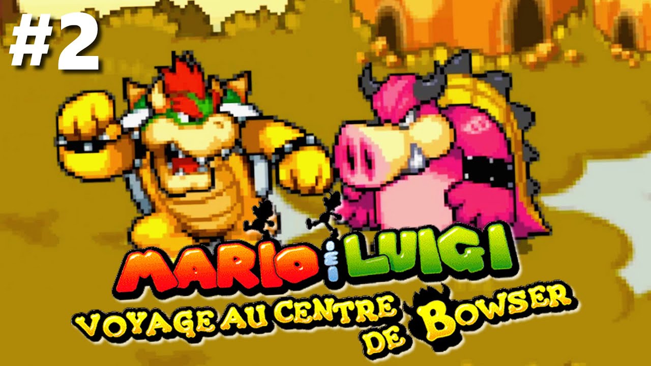 [10/03/23] Replay - Mario & Luigi Voyage au centre de Bowser #2 : On