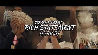 DB.Boutabag - Rich Statement (Lyrics)