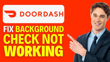 How To Fix DoorDash Background Check Not Working (2025)