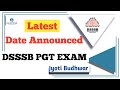 DSSSB PGT Exams New Date announced (25-30)June 2021 l UGC NET GYAN