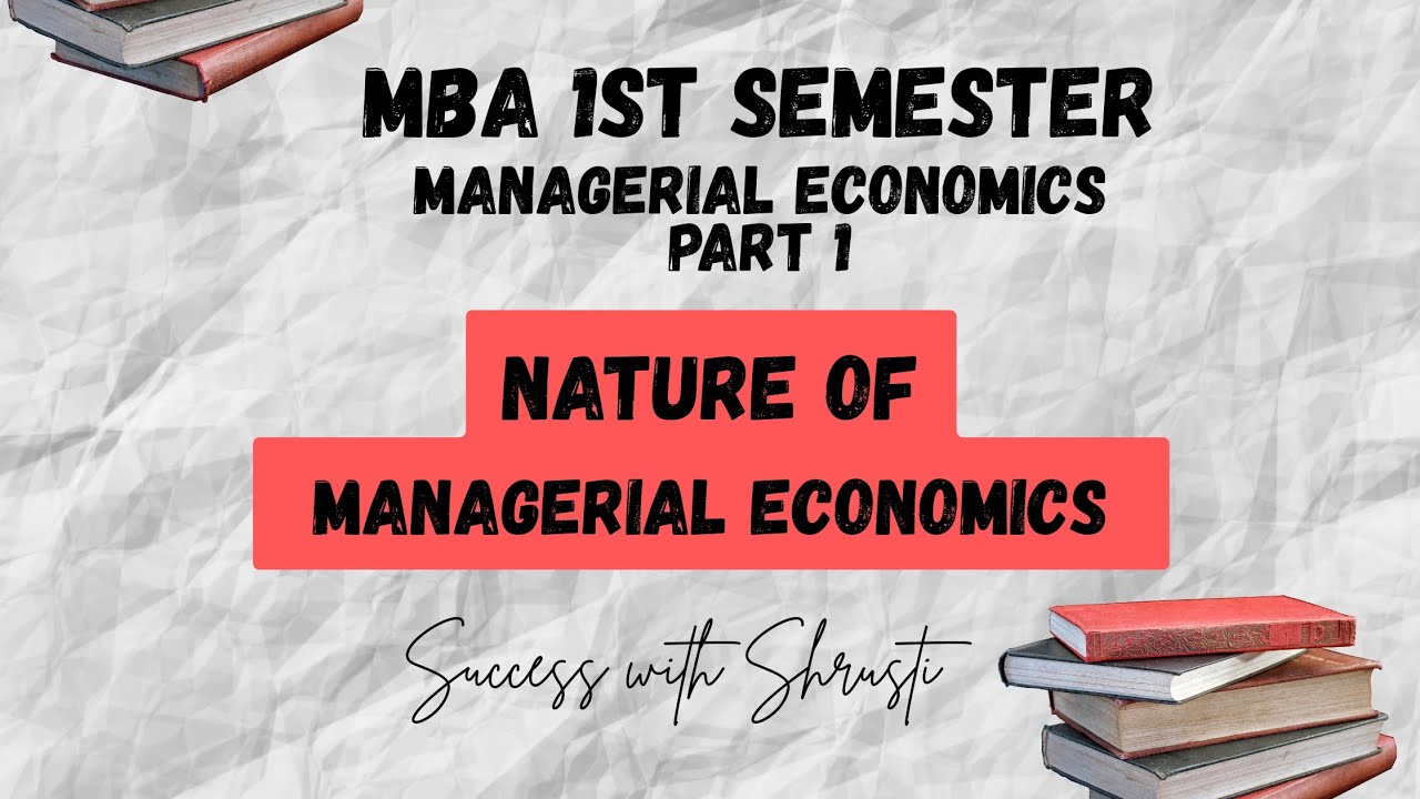 Nature of Managerial Economics📚|MBA|1st Semester|Unit1|