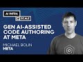 Gen aiassisted code authoring at meta  michael bolin