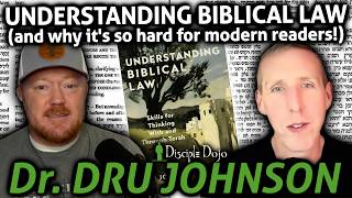 What modern readers MISUNDERSTAND about Biblical Law (w/ Dr. Dru Johnson)