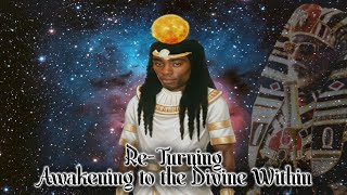 Re Turning: Awakening to the Divine Within
